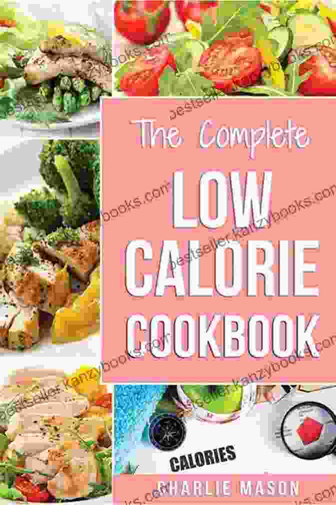 101 Low Calorie Recipes Cookbook 101 Low Calorie Recipes: A Cookbook (Good Eating Cookbooks)