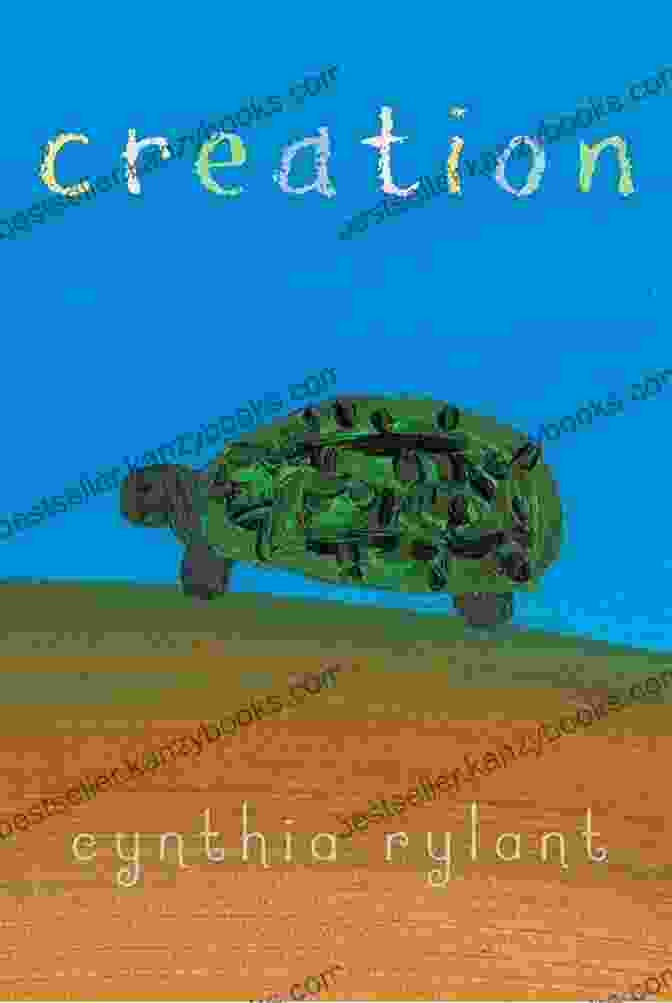 Book Cover Of 'Creation' By Cynthia Rylant Creation Cynthia Rylant