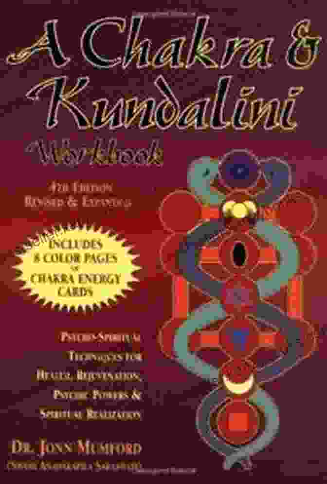 Chakra Kundalini Workbook Cover A Chakra Kundalini Workbook: Psycho Spiritual Techniques For Health Rejuvenation Psychic Powers Spiritual Realization