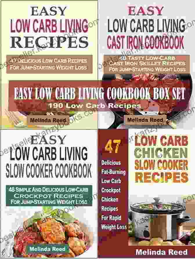 Easy Low Carb Living Cookbook Box Set Easy Low Carb Living Cookbook Box Set: 190 Low Carb Recipes: Low Carb Living Recipes Cast Iron Skillet Recipes Slow Cooker Recipes And Crockpot Chicken Recipes