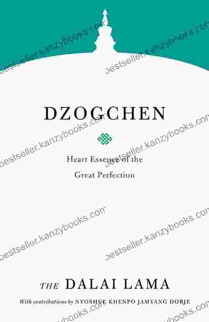 Heart Essence Of The Great Perfection Book Cover Dzogchen: Heart Essence Of The Great Perfection (Core Teachings Of Dalai Lama)