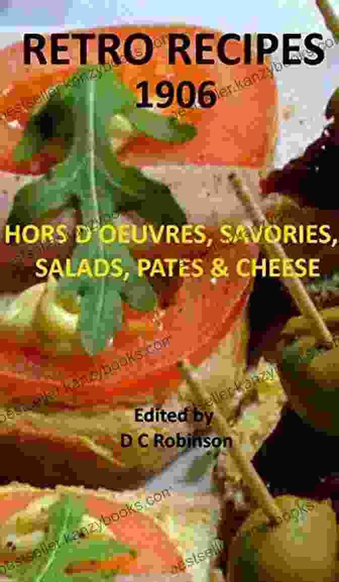 Hors D'Oeuvres, Savories, Salads, Pâtes, Cheese Cookbook Cover HORS D OEUVRES SAVORIES SALADS PATES CHEESE: RETRO RECIPES 1906