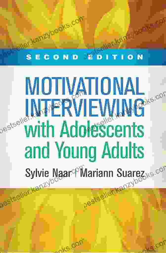 Motivational Interviewing With Adolescents And Young Adults Second Edition Book Cover Motivational Interviewing With Adolescents And Young Adults Second Edition (Applications Of Motivational Interviewing)