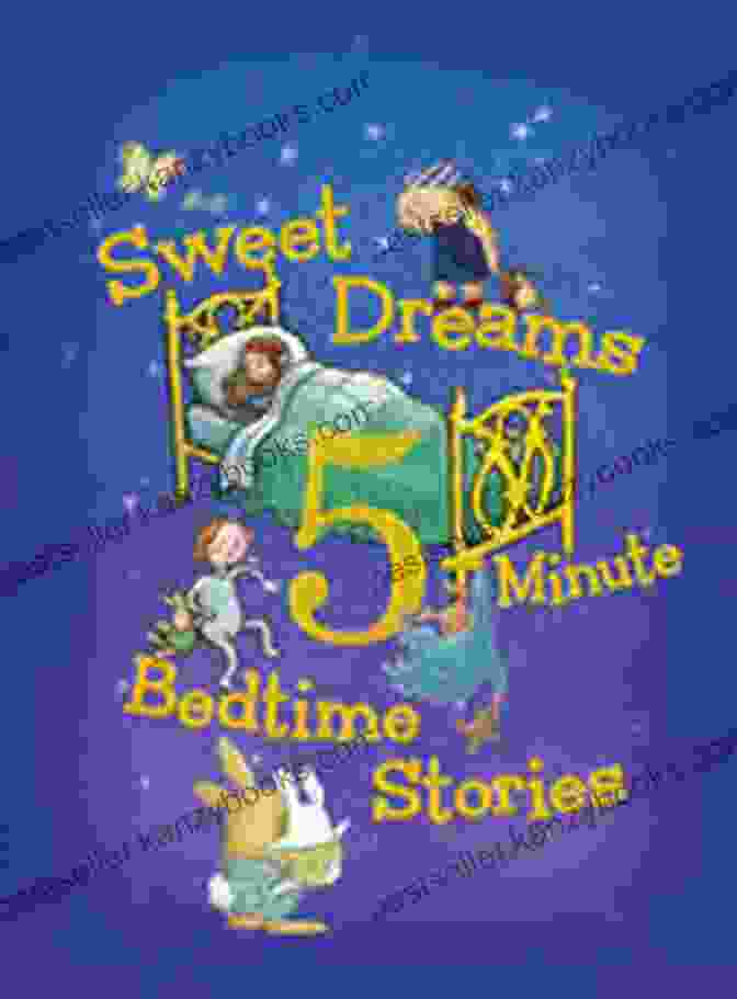 Sweet Dreams Collection Of Bedtime Stories Cover Featuring A Group Of Children In Pajamas Reading A Book Under A Starry Sky Sweet Dreams: A Collection Of Bedtime Stories