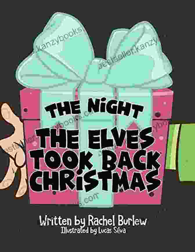 When The Elves Took Christmas Back Book Cover When The Elves Took Christmas Back