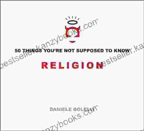 50 Things You re Not Supposed To Know: Religion