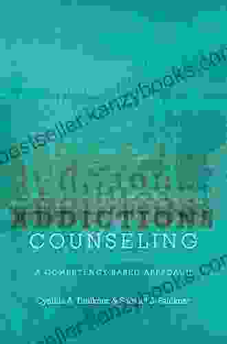 Addictions Counseling: A Competency Based Approach