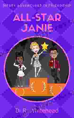 All Star Janie (Messy Adventures in Friendship 3)