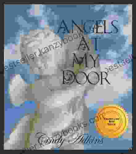 Angels At My Door (Angels Miracles And Guidance 1)