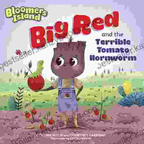 Big Red And The Terrible Tomato Hornworm: Bloomers Island