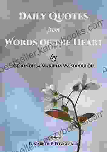 Daily Quotes from Words of the Heart by Gerondissa Makrina Vassopoulou