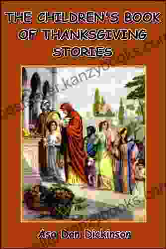 The Children S Of Thanksgiving Stories (Annotated)