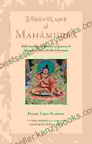 Moonbeams Of Mahamudra (Tsadra) Dakpo Tashi Namgyal