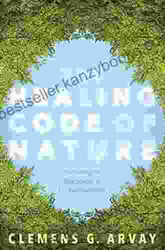 The Healing Code Of Nature: Discovering The New Science Of Eco Psychosomatics