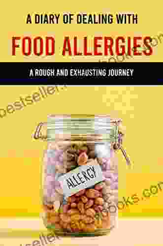 A Diary Of Dealing With Food Allergies: A Rough And Exhausting Journey: Allergies