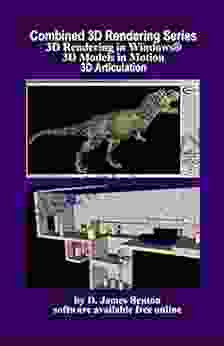 Combined 3D Rendering Series: 3D Rendering In Windows 3D Models In Motion And 3D Articulation