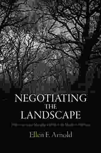 Negotiating the Landscape: Environment and Monastic Identity in the Medieval Ardennes (The Middle Ages Series)