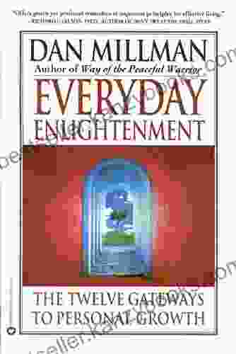 Everyday Enlightenment: The Twelve Gateways To Personal Growth