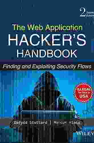 The Web Application Hacker S Handbook: Finding And Exploiting Security Flaws