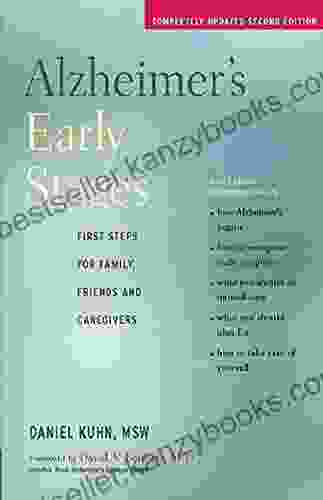 Alzheimer S Early Stages: First Steps For Family Friends And Caregivers 2nd Edition