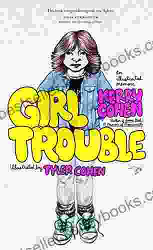 Girl Trouble: An Illustrated Memoir