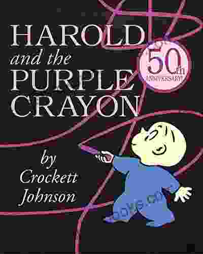 Harold And The Purple Crayon (Purple Crayon Books)