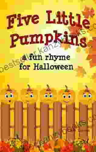 Five Little Pumpkins (A Fun Halloween For Children)