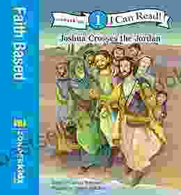 Joshua Crosses The Jordan River: Level 1 (I Can Read / Bible Stories)