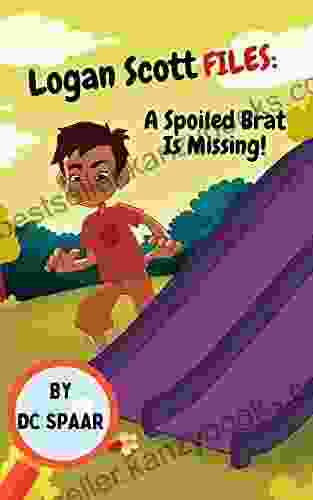 Logan Scott Files: A Spoiled Brat Is Missing