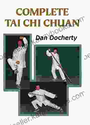 Complete Tai Chi Chuan Dan Docherty