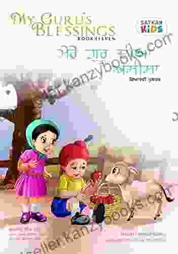 My Guru S Blessings Eleven: Bilingual English And Punjabi (Satkar Kids 11)