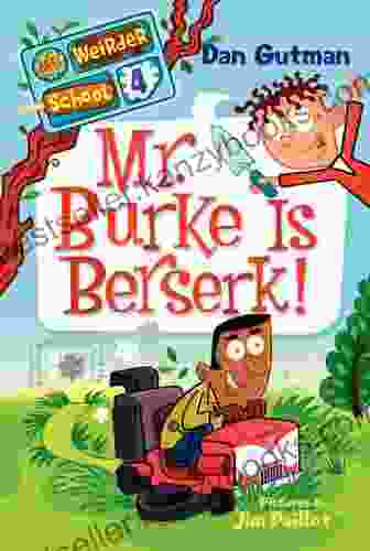 My Weirder School #4: Mr Burke Is Berserk