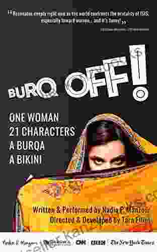 Burq Off : One Woman Twenty One Characters A Burqa A Bikini