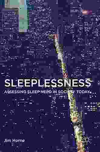 Sleeplessness: Assessing Sleep Need In Society Today