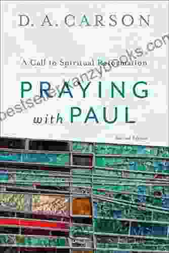 Praying with Paul: A Call to Spiritual Reformation