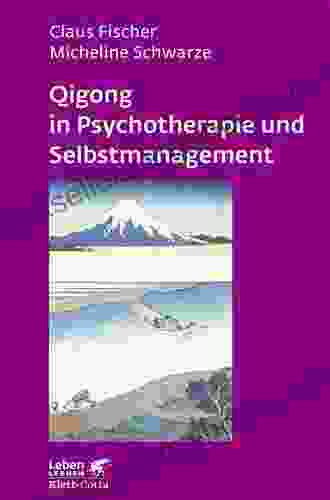 Qigong In Psychotherapie Und Selbstmanagement