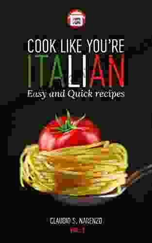 Cook like You re Italian : Easy and Quick recipes