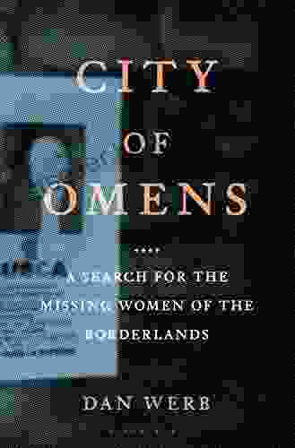 City Of Omens: A Search For The Missing Women Of The Borderlands