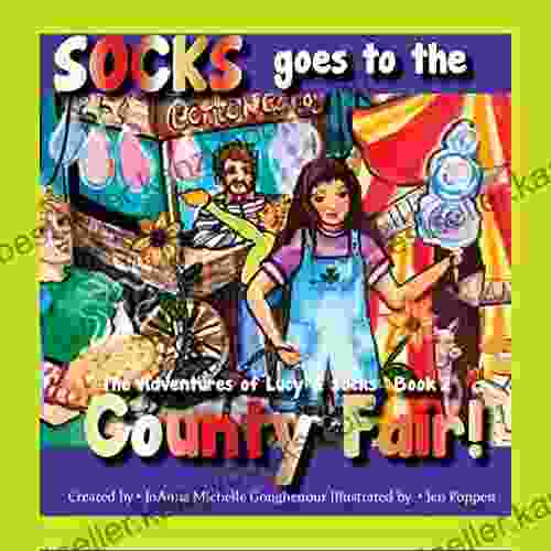 Socks Goes To The County Fair: The Adventures Of Socks Lucy 2