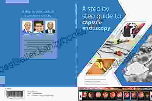 A Step By Step Guide To Capsule Endoscopy