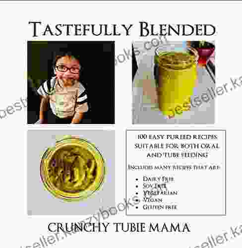 Tastefully Blended Crunchy Tubie Mama