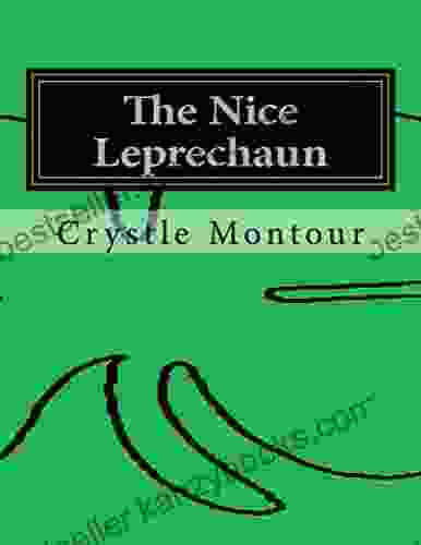 The Nice Leprechaun Crystle Montour