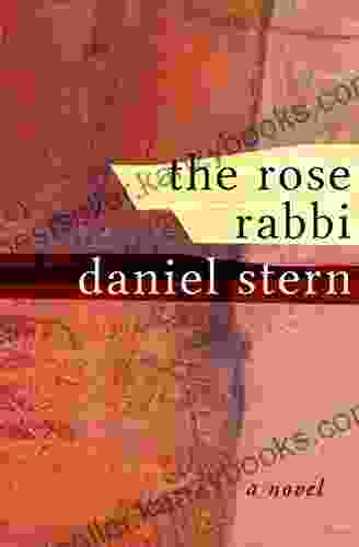 The Rose Rabbi: A Novel