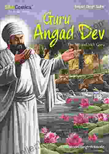 Guru Angad Dev: The Second Sikh Guru (Sikh Comics)