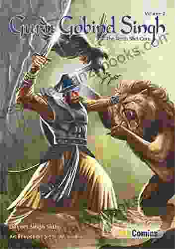 Guru Gobind Singh Volume 2: The Tenth Sikh Guru (Sikh Comics)