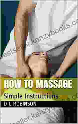 HOW TO MASSAGE: Simple Instructions