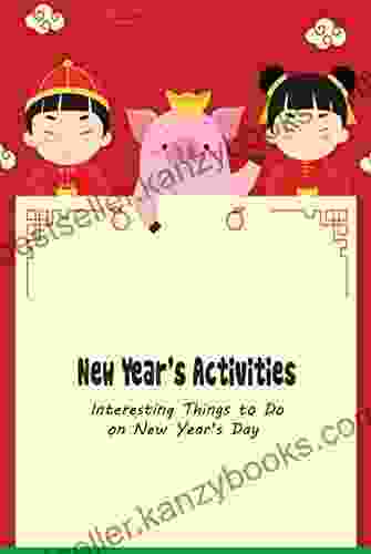 New Year S Activities: Interesting Things To Do On New Year S Day: Things To Do On New Year S