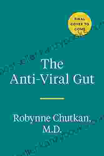 The Anti Viral Gut: Tackling Pathogens From The Inside Out