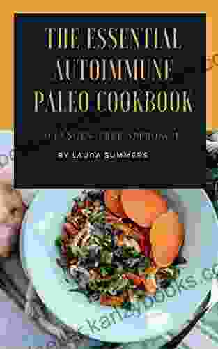 The Essential Autoimmune Paleo Cookbook: The Allergen Free Approach