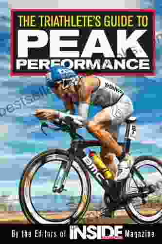 The Triathlete S Guide To Peak Performance